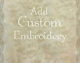 Add on for Custom embroidery per order.