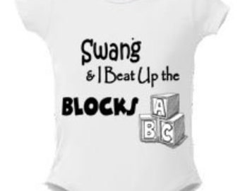 Street Baby Onesie - Swang and I Beat up the Blocks