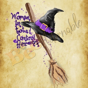 Pode incluir: Ilustração de um chapéu de bruxa preto com uma faixa e fivela roxas, sobre uma vassoura. O texto diz "Woman in total control of Herself". O fundo tem uma textura de pergaminho.