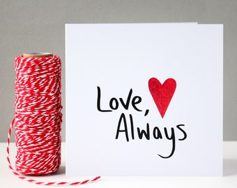 Love Always Card | Valentines Day Card | Love you card Valentine's Day | Love Heart Valentines Card