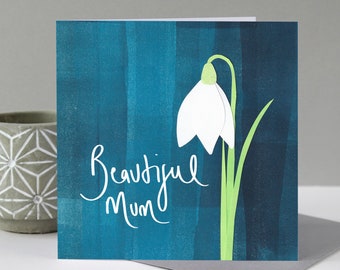 Snowdrop Mother's Day Card | Beautiful Mum Mother's Day Card |  Spring Flowers Mothers Day Card | Snowdrop Card