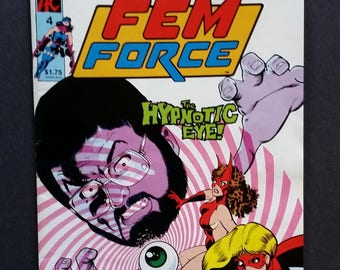 1985 FEM FORCE "The Hypnotic Eye" issue #4 Comic Book - Rare-Near Mint Graphic Novel - Female Superheroes - Risque Frameable Art - GROOVY!