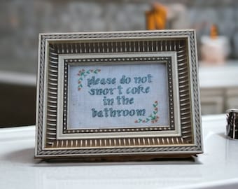 Cross Stitch Pattern "Do Not Snort Coke In The Bathroom"