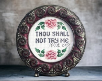 Thou Shall Not Try Me - Cross Stitch Pattern - Instant Download