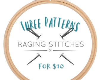 Choose Any 3 Raging Stitches Patterns