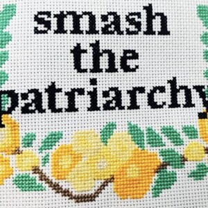 Smash The Patriarchy - Cross Stitch Pattern - Instant Download