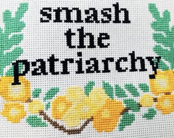 Smash The Patriarchy - Cross Stitch Pattern - Instant Download