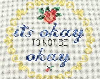 Its Okay - Cross Stitch Pattern - Instant Download
