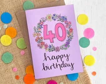 40th Birthday card - hand drawn floral Birthday card