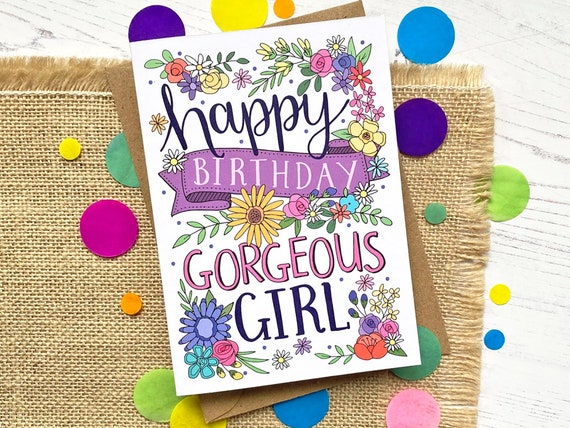Happy Birthday Gorgeous Girl Card Happy Birthday Gorgeous Girl Card