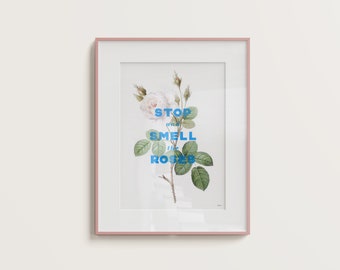 Stop And Smell The Roses Screenprint - blue