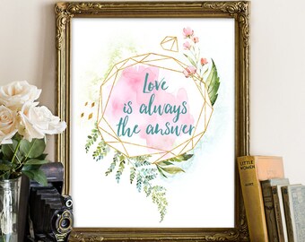 Love Is The Answer,  Wuthering Heights Quote, Romantic Quote, Book Quote, Wall Art, Trendy Print, Typography Print, Love Quote, "Print"