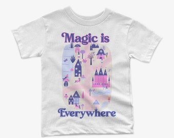 Magic is Everywhere shirt, Preschool, unicorn shirt, princess shirt, fairytale shirt, magic, toddler shirt, kids shirt, back to school