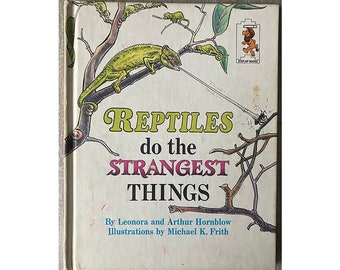 70s Children's Book Reptiles do the Strangest Things by Leonora and Arthur Hornblow Illustrated by Michael K. Frith