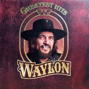 Original 1979 Waylon Jennings Greatest Hits RCA Victor Vintage U.S. Vinyl Press Lp Near Mint Outlaw Country Classics Honky Tonk Heroes