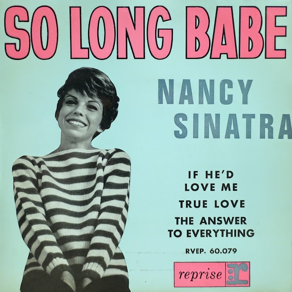 Rare Original '65 NANCY SINATRA So Long Babe Reprise Records Imported French 7" 45 rpm Vinyl Press Ep Near MINT! Lee Hazlewood Cowgirl Pop !