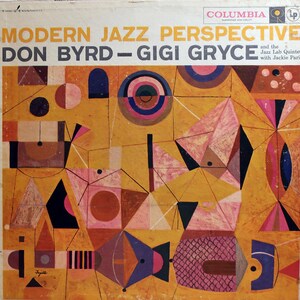 Rare Original 1957 Don Byrd Gigi Gryce Modern Jazz Perspective Columbia Records Vintage U.S. 6 Eye First Mono Vinyl Press Lp Excellent Jazz