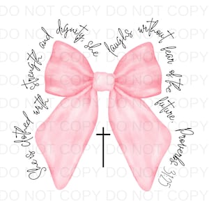 Proverbs She is Clothed with Strength Coquette Bow Light Pink PNG Preppy Design -Sublimation Design Download -Digital Design- Sublimation
