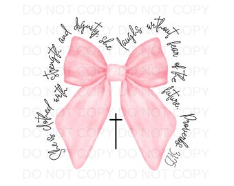 Proverbs She is Clothed with Strength Coquette Bow Light Pink PNG Preppy Design -Sublimation Design Download -Digital Design- Sublimation