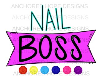 Nail Boss Color Nail Strips Inspiriert PNG - Sublimation Design Download - Digital Design - Sublimation