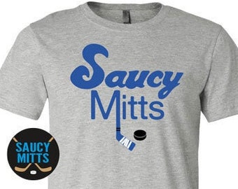 Saucy Mitts Hockey Shirt, Men's Adult Women Kids Youth and Baby Bodysuit