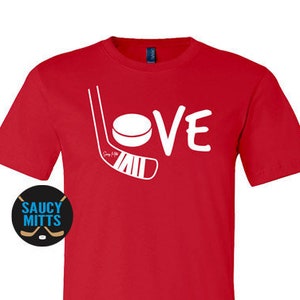 Love Hockey Shirt with Hockey Stick Hockey Puck / Ladies & Girls Boys Youth Women Hockey Player or Fan - white graphic