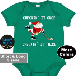 Checkin It Once Checkin It Twice Hockey Christmas Santa Baby Infant Bodysuit