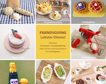FRIENDSGIVING - Lobster Dinner! Crochet Pattern 8 Designer Collaboration E-book