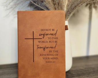 Engraved Leather Christian Journal: Do not be confirmed to this world Personalized Scripture Notebook