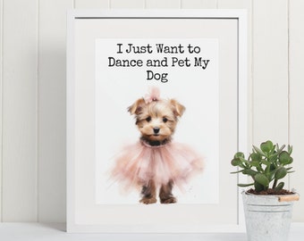 Dog Print, Dance Poster,Dog Art, Nursery Puppy Prints, Girls Room Decor, Dog Drawing, Ballet Animal Print, Digital Download