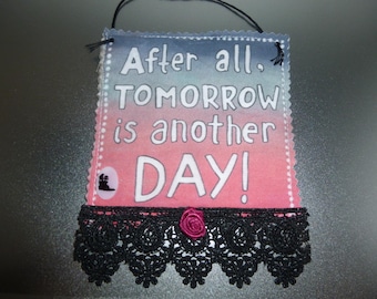 Gone With The Wind Fabric Ornament, Scarlett O'Hara Quote Hanging