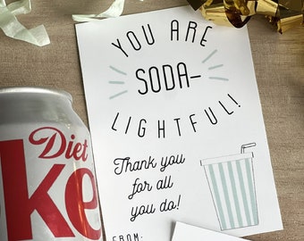 Teacher appreciation week printable, You are Soda- Lightful, thank you gift idea, teacher gift, coaches gift, staff gift, instant download
