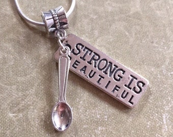 Strong Is Beautiful Spoonie Necklace, Spoon Theory, SLE, Lupus, Chiari, Epilepsy, Fibro, Ehlers Danlos, CRPS, Fibro, EDS, get well soon Gift