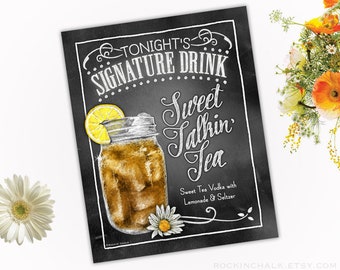 Sweet Talkin Tee Signatur Schild Mason Jar Drink Chalk PRINTABLE Party Dekoration - Sofortiger Download - Rustikales Hochzeitsprobe Abendessen