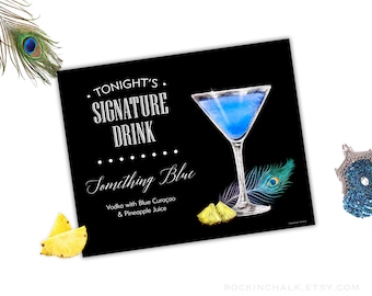 Something Blue Signature Drink Sign with Blue Peacock Feather AS IS Instant Download Printable Wedding Decoration, Rehearsal Dinner, Shower