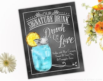 Drunk On Love Signatur Cocktail Drink Schild druckbar für Hochzeit, Verlobung, Brautparty - Wodka Mason Jar Drink - Sofortiger Download