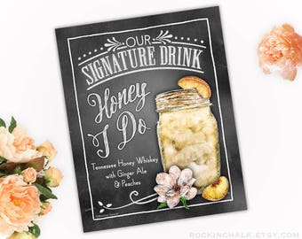 Download - Honig I Do Signatur Trinkschild mit KreidetafelRand - AS IS - AUSDRUCKBARE Party Dekoration - Sofortiger Download