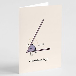 May include: A Christmas card featuring a cartoon angle character. The angle is purple with a smiling face, a halo, and small feet. The card includes the text "I'm an Angel not an angle" and "A Christmas Angle."