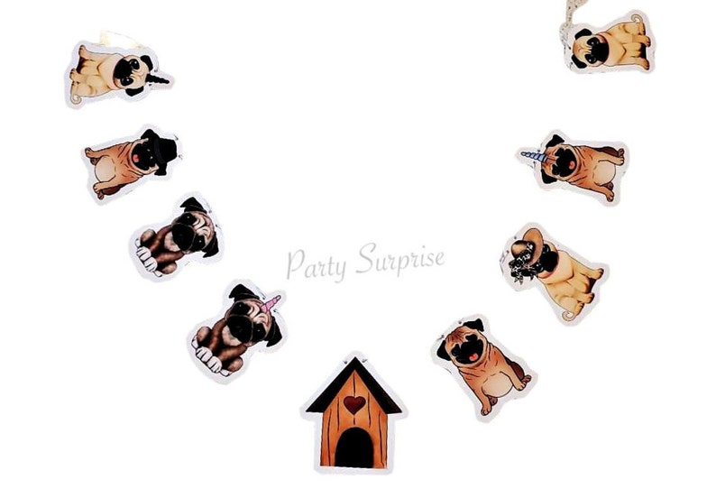 Pug Dog Banner Personalize Dog House Custom Made for You Pug Dog Pet Birthday Party Banner Matching Toppers Bakers Twine Pug Banner Dog image 1