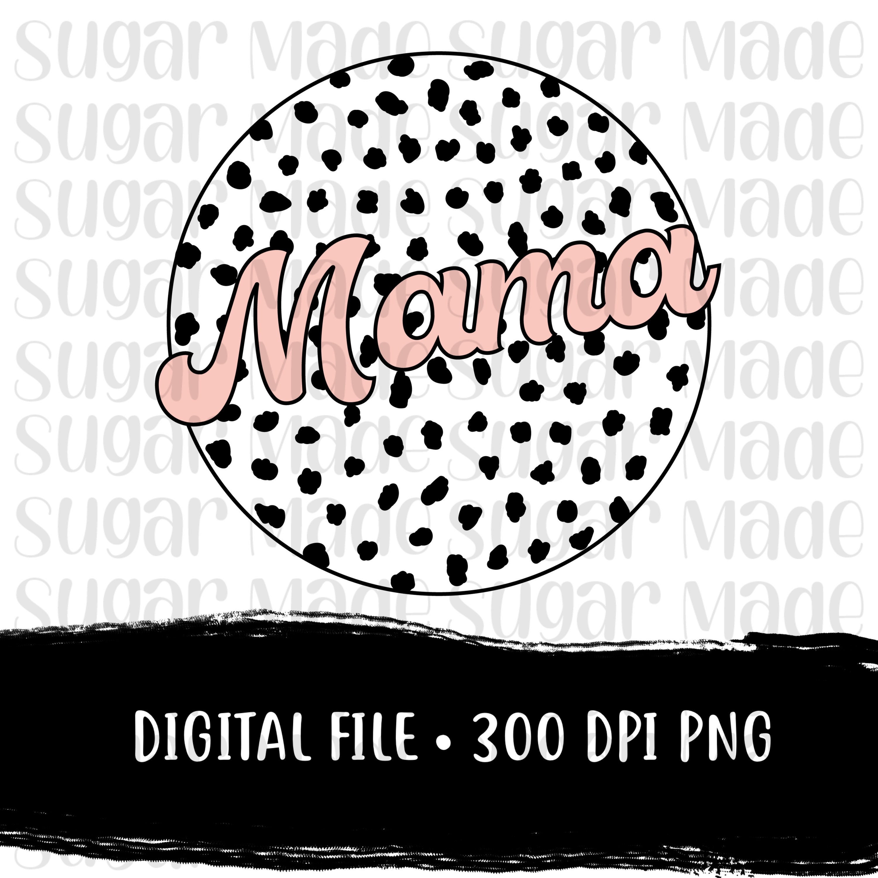 Mama PNG Leopard Cow Print Background Mama Sublimation | Etsy