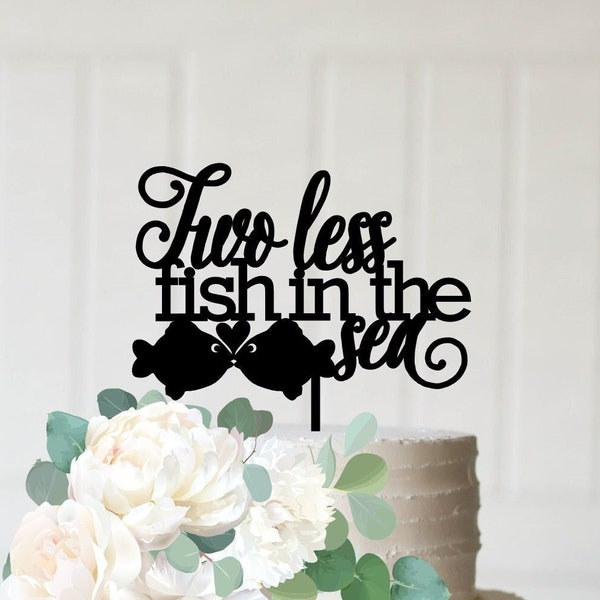 Wedding Cake Topper, Two Less Fish in the Sea Wedding Cake Topper, Fishing Wedding Cake Topper, Beach Wedding Cake Topper, Fishing Topper
