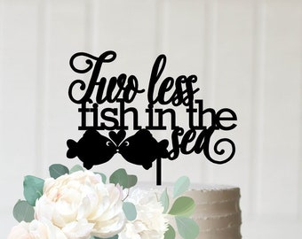 Wedding Cake Topper, Two Less Fish in the Sea Wedding Cake Topper, Fishing Wedding Cake Topper, Beach Wedding Cake Topper, Fishing Topper