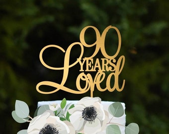 90th Birthday Cake Topper, 90 Years Loved Birthday Cake Topper, 90th Birthday Decorations, Happy 90th Birthday, Happy Birthday Cake Topper