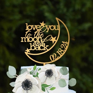 Wedding Cake Topper, To The Moon and Back Wedding Cake Topper, Personalized Cake Topper for Wedding, Love You to The Moon and Back Topper
