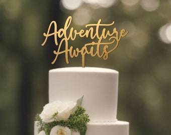 Adventure Awaits Wedding Cake Topper, Adventure Cake Topper, Up Cake Topper, Rustic Cake Topper, Wedding Sign, Wedding Decor, Gold Topper