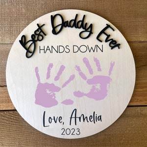 Personalized Fathers Day Gift From Kids, DIY Handprint Sign, Gift for Dad, Gift from Daughter, Best Dad Hands Down, Childs Handprint Sign