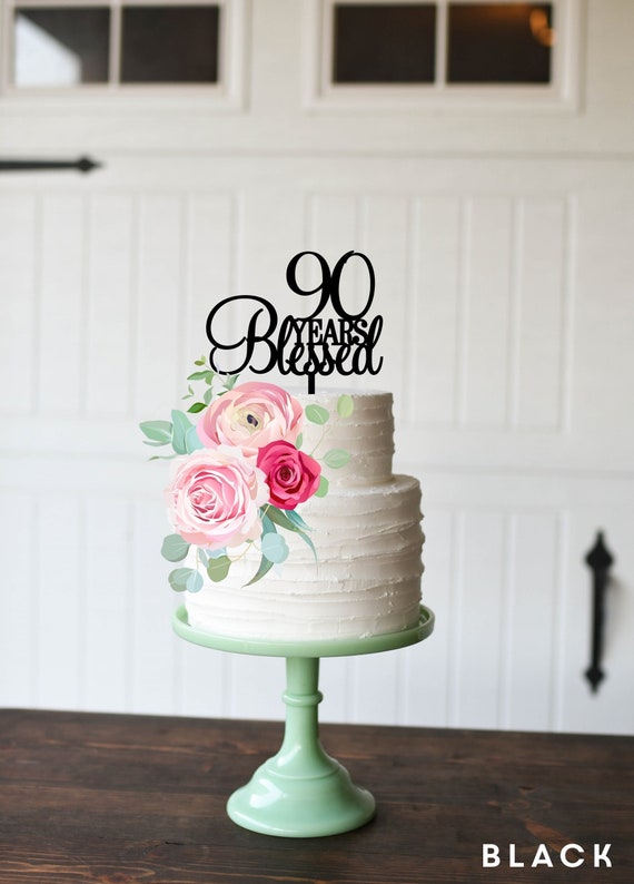 90th Birthday Cake Topper 90 Years Loved Birthday Cake - Etsy Hong ...