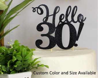 Hello 30! Cake Topper, 1pc, Glitter Cake Topper, Birthday Decoration, Custom Cake Topper