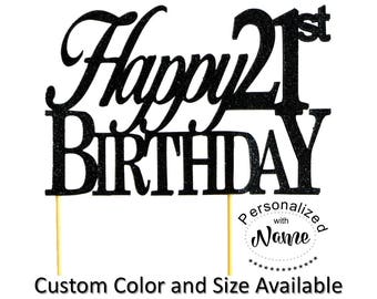 Happy 21st Birthday Cake Topper, 1pc, Glitter Cake Topper, 21st Birthday Decoration, Custom Cake Topper