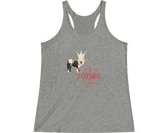 Queen of Foking Everything - Whooff: Tanque Racerback Tri-Blend Femenino